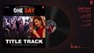 Full Audio - ONE DAY (Title Track) - Anupam Kher, Esha Gupta  - USHA UTHUP - JOY-ANJAN - T-Series