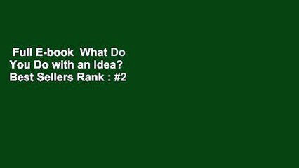 Full E-book  What Do You Do with an Idea?  Best Sellers Rank : #2