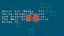 About For Books  The China Study: Revised and Expanded Edition: The Most Comprehensive Study of