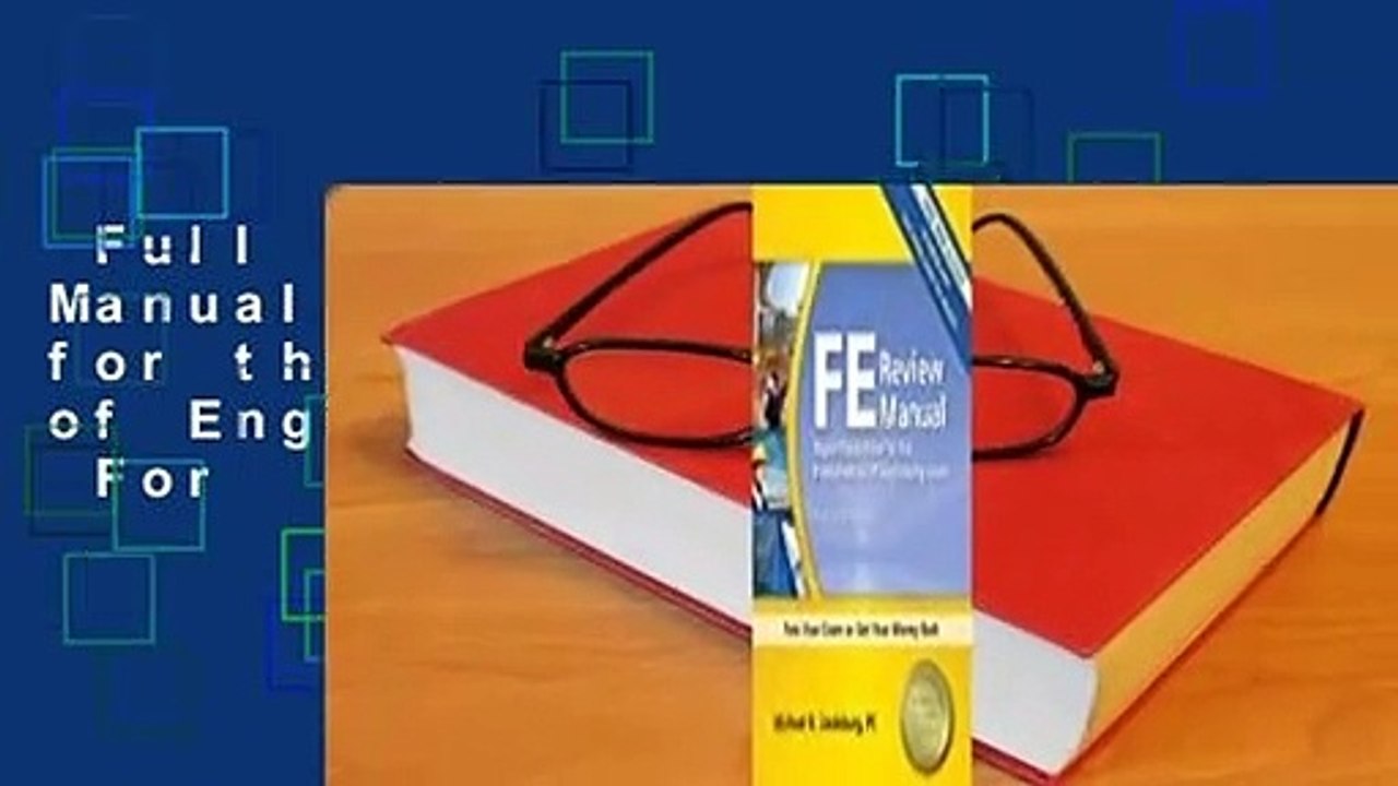 Full version  FE Review Manual: Rapid Preparation for the Fundamentals of Engineering Exam  For