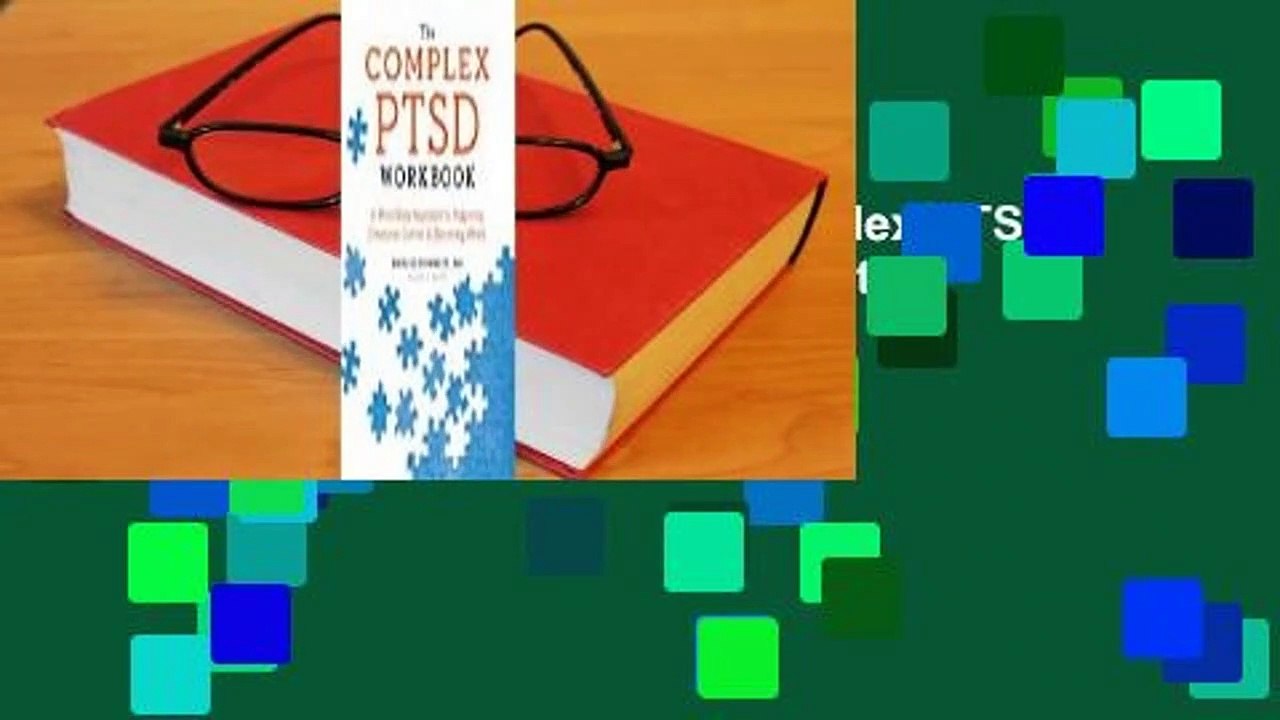 Any Format For Kindle  The Complex PTSD Workbook: A Mind-Body Approach to Regaining Emotional