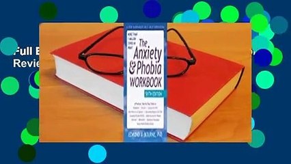 Full E-book  The Anxiety and Phobia Workbook  Review
