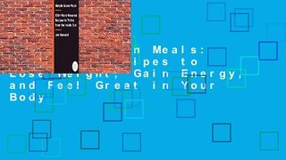 Simple Green Meals: 150 Tasty Recipes to Lose Weight, Gain Energy, and Feel Great in Your Body