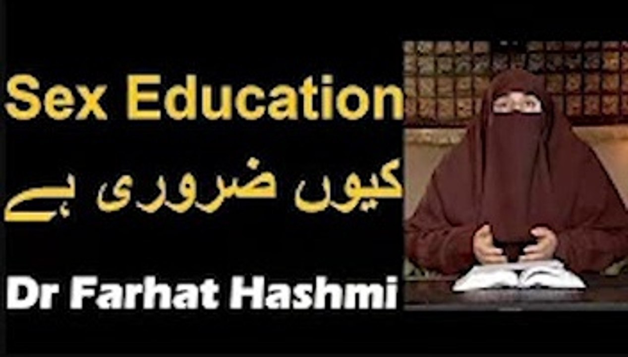 Sex Education in Islam   Dr Farhat Hashmi
