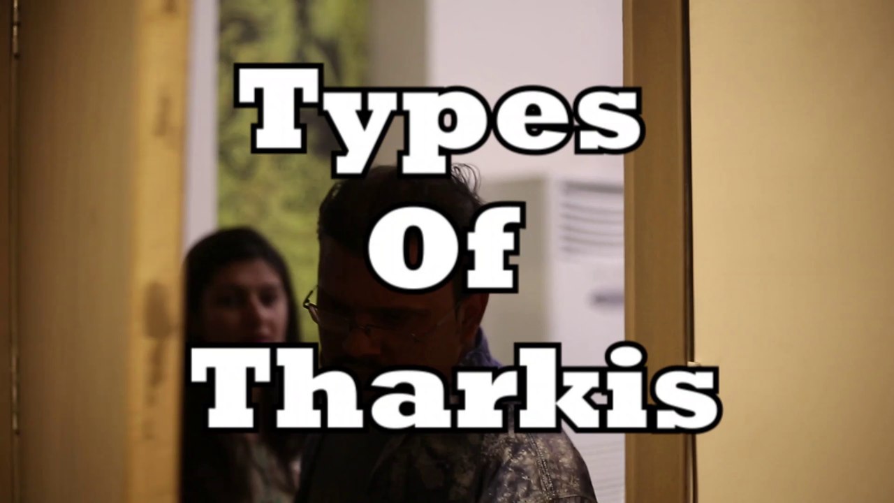 Types of Tharkis | Funny Video | Kuch Bhi