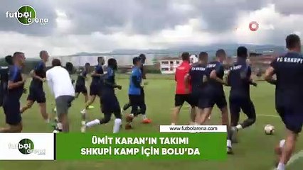 Ümit Karan'ın takımı Shkupi kamp için Bolu'da