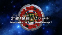Metal Fight Beyblade Explosion Ep.65 Majestueux ! le Death Match en cage ! VOSTFR