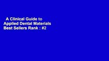A Clinical Guide to Applied Dental Materials  Best Sellers Rank : #2