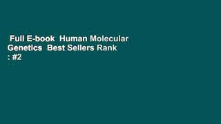 Full E-book  Human Molecular Genetics  Best Sellers Rank : #2