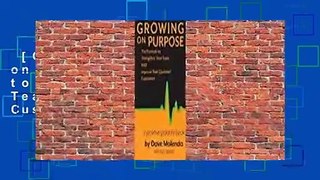 [GIFT IDEAS] Growing on Purpose: The Formula to Strengthen Your Team and Improve Your Customer