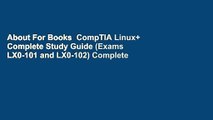 About For Books  CompTIA Linux  Complete Study Guide (Exams LX0-101 and LX0-102) Complete