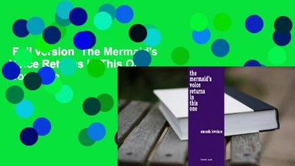Full version  The Mermaid's Voice Returns in This One Complete
