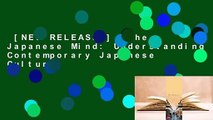 [NEW RELEASES]  The Japanese Mind: Understanding Contemporary Japanese Culture