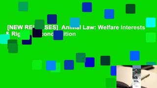 [NEW RELEASES]  Animal Law: Welfare Interests & Rights, Second Edition