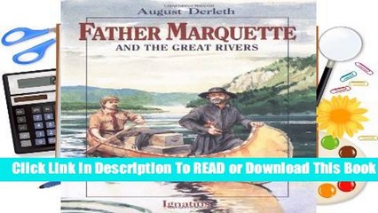 Full version  Father Marquette and the Great Rivers (Vision Book)  Review