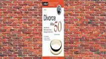 [GIFT IDEAS] Divorce After 50: Your Guide to the Unique Legal and Financial Challenges