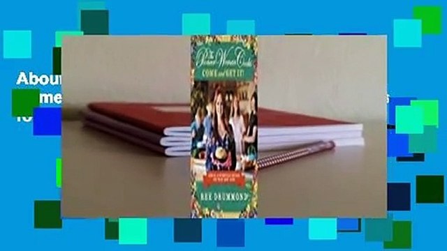 About For Books The Pioneer Woman Cooks: Come and Get It! Simple, Scrumptious Recipes for Crazy