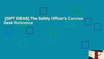 [GIFT IDEAS] The Safety Officer's Concise Desk Reference