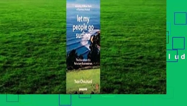 About For Books Let My People Go Surfing: The Education of a Reluctant Businessman Including 10