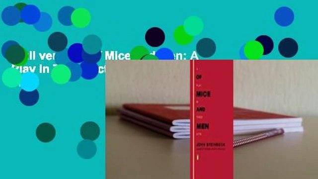 Full version Of Mice and Men: A Play in Three Acts Best Sellers Rank : #1