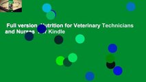 Full version  Nutrition for Veterinary Technicians and Nurses  For Kindle