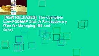 [NEW RELEASES]  The Complete Low-FODMAP Diet: A Revolutionary Plan for Managing IBS and Other