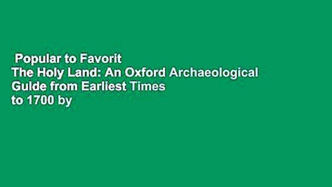 Popular to Favorit  The Holy Land: An Oxford Archaeological Guide from Earliest Times to 1700 by