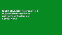 [BEST SELLING]  Peterson Field Guide to Medicinal Plants and Herbs of Eastern and Central North