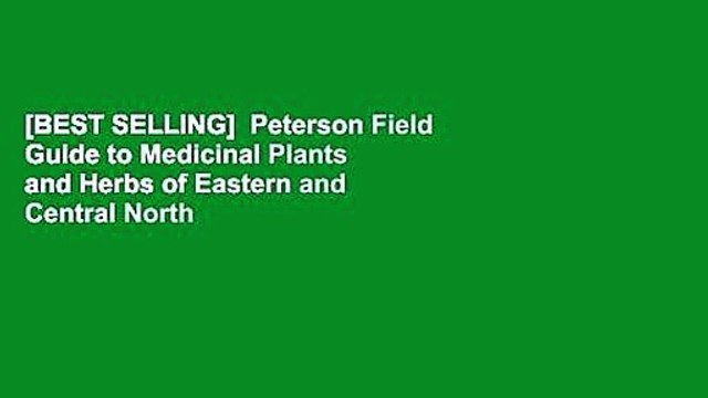 [BEST SELLING] Peterson Field Guide to Medicinal Plants and Herbs of Eastern and Central North