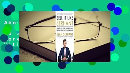 About For Books  Sell It Like Serhant: How to Sell More, Earn More, and Become the Ultimate Sales
