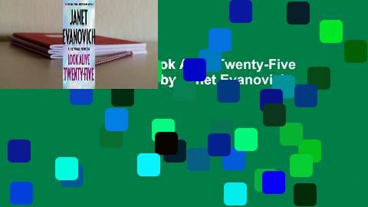 Popular to Favorit  Look Alive Twenty-Five (Stephanie Plum, #25) by Janet Evanovich
