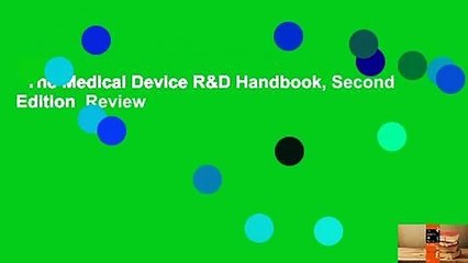 The Medical Device R&D Handbook, Second Edition  Review