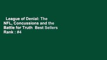 League of Denial: The NFL, Concussions and the Battle for Truth  Best Sellers Rank : #4