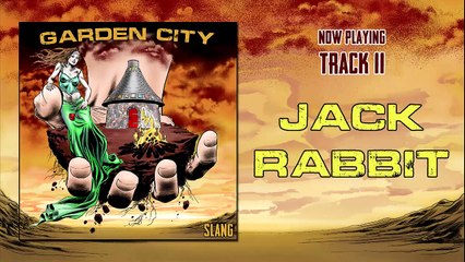 Jack Rabbit (official audio) from the album Garden City