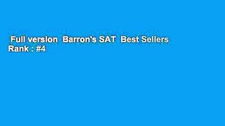 Full version  Barron's SAT  Best Sellers Rank : #4
