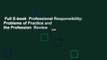 Full E-book  Professional Responsibility: Problems of Practice and the Profession  Review