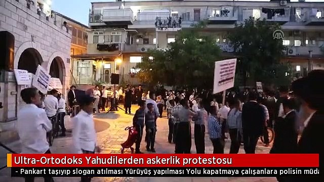 Ultra-Ortodoks Yahudilerden askerlik protestosu