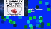 R.E.A.D Summary Of The Longevity Paradox: How to Die Young at a Ripe Old Age by Steven R. Gundry