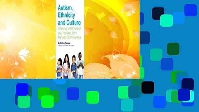 Full E-book Autism, Ethnicity and Culture: Working with Children and Families from Minority