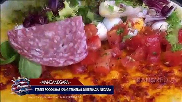 Dunia Punya Cerita - Street Food Terkenal Berbagai Dunia