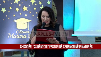 SHKODËR, "28 NËNTORI" FESTON NE CEREMONINË E MATURËS