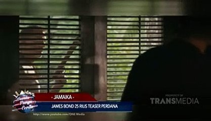Dunia Punya Cerita- James Bond 25 Rilis teaser Perdana