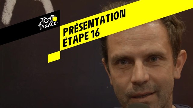 Tour de France 2019 - Présentation Étape 16