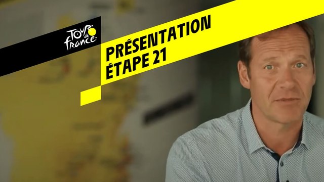 Tour de France 2019 - Présentation Étape 21