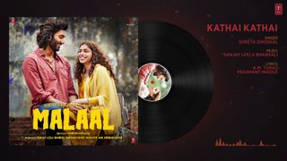 Full Audio- KATTHAI KATTHAI -Sharmin Segal - Meezaan - Sanjay Leela Bhansali - SHREYA GHOSHAL