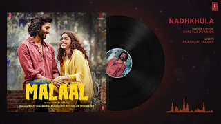 Full Audio- NAAD KHULA - Malaal - Sharmin Segal - Meezaan - Shreyas Puranik