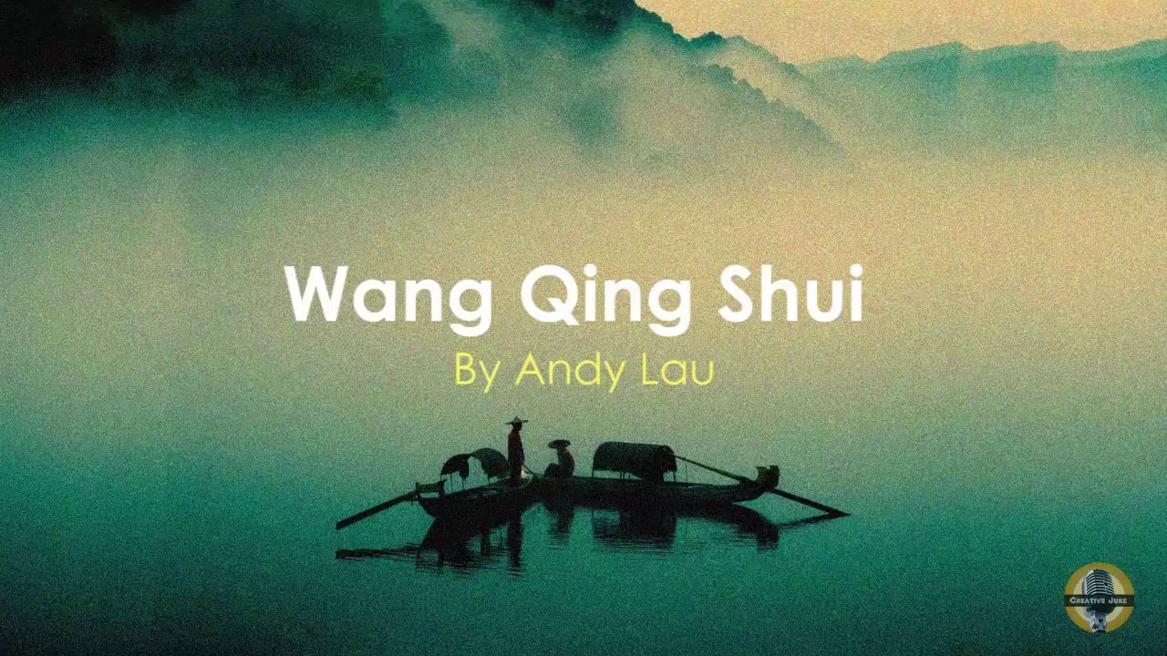 Wang Qing Shui by Andy Lau (Music, Lyrics, Karaoke)