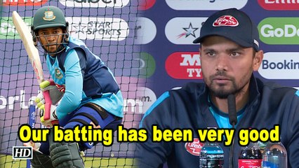 World Cup 2019 | Our batting has been very good: Mortaza