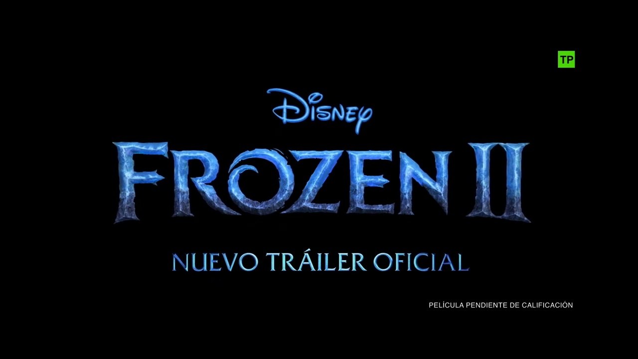 FROZEN 2 Tráiler Español DOBLADO #2 (Nuevo, 2019)