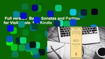 Full version  Bach: Sonatas and Partitas for Violin Solo  For Kindle